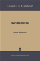 Hans Greiser - Bankrechnen