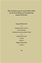 Brigitte Weiler-Stolt - Über die Bedeutung der interstitiellen Zellen für die Entwicklung und Fortpflanzung mariner Hydroiden