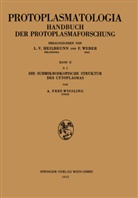 Albert Frey-Wyssling - Die Submikroskopische Struktur des Cytoplasmas