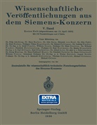 Frit Ahrberg, Fritz Ahrberg, Han Becker, Hans Becker, Otto Berg, Otto u a Berg... - Wissenschaftliche Veröffentlichungen aus dem Siemens-Konzern