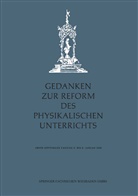 Erich Baumann, Wolfgang Corbach, Friedrich Dorn, Werner Dreetz, Fritz Flommersfeld, Helmut Gente... - Gedanken zur Reform des physikalischen Unterrichts