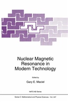 E Maciel, G E Maciel, G. E. Maciel, G.E. Maciel - Nuclear Magnetic Resonance in Modern Technology