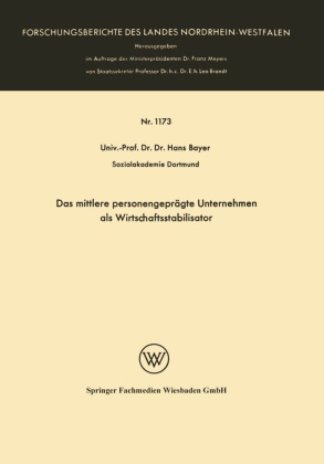 Hans Bayer - Das mittlere personengeprägte Unternehmen als Wirtschaftsstabilisator