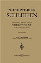 Geor Schlesinger, Georg Schlesinger - Wirtschaftliches Schleifen