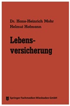 Helmut Hofmann, Hans-Heinric Mohr, Hans-Heinrich Mohr - Lebensversicherung