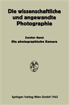 Kurt Michel, Jose Stüper, Josef Stüper - Die Photographische Kamera