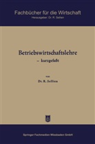 Reinhold Sellien - Betriebswirtschaftslehre - kurzgefaßt