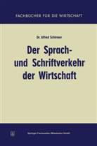 Alfred Schirmer - Der Sprach- und Schriftverkehr der Wirtschaft