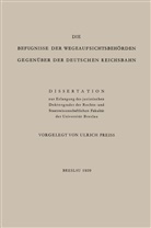 Ulrich Preiss - Die Befugnisse der WegeaufsichtsbehÖrden GegenÜber der Deutschen Reichsbahn