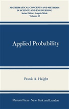 Frank A Haight, Frank A. Haight - Applied Probability