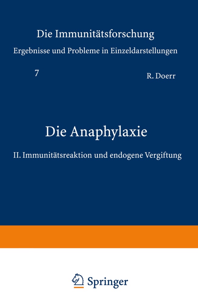 Robert Doerr, Rober Doerr, Robert Doerr - Die Anaphylaxie - II. Immunitätsreaktion und endogene Vergiftung