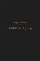 Hans Georg Bader, George Hartle Bryan, George Hartley Bryan - Die Stabilität der Flugzeuge