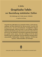 Siegfried Koller - Graphische Tafeln zur Beurteilung statistischer Zahlen