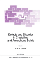 Richar Catlow, Richard Catlow - Defects and Disorder in Crystalline and Amorphous Solids
