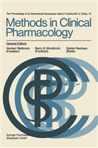 Günt Neuhaus, Günter Neuhaus, Norber Rietbrock, Norbert Rietbrock, Barry Woodcock, Barry G Woodcock... - Methods in Clinical Pharmacology