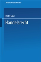 Dieter Gaul - Handelsrecht