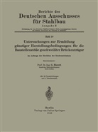 NA Bierett - Untersuchungen zur Ermittlung günstiger Herstellungsbedingungen für die Baustellenstöße geschweißter Brückenträger