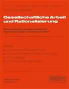 Goethe-Universität, Institut für Sozialforschung, Na Na - Gesellschaftliche Arbeit und Rationalisierung
