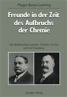 Margot Becke-Göhring - Freunde in der Zeit des Aufbruchs der Chemie