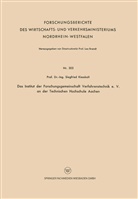 Siegfried Kiesskalt - Das Institut der Forschungsgemeinschaft Verfahrenstechnik e. V. an der Technischen Hochschule Aachen
