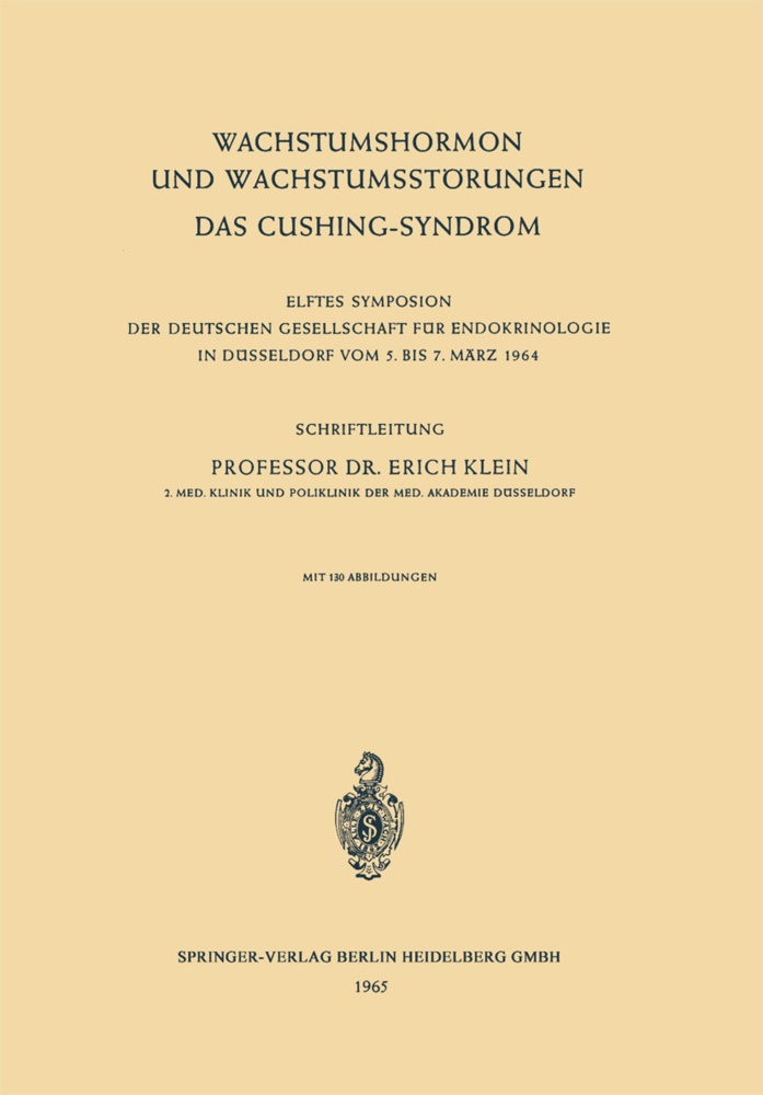 Eric Klein, Erich Klein - Wachstumshormon und Wachstumsstörungen Das Cushing-Syndrom