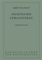 Frit Freising, Fritz Freising, Erwi Neumann, Erwin Neumann, Robert Otzen - Der neuzeitliche Straßenbau