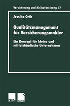 Jessika Orth - Qualitätsmanagement für Versicherungsmakler