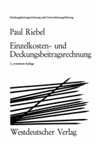 Paul Riebel - Einzelkosten- und Deckungsbeitragsrechnung