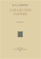 H A Lorentz, H. A. Lorentz - Collected Papers