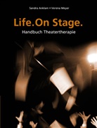 Sandr Anklam, Sandra Anklam, Verena Meyer - Life. One Stage.