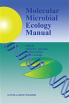 A. D. Akkermans, A.D. Akkermans, Antoon D. L. Akkermans, F. J. Bruijn, F.J. Bruijn, Frans J. de Bruijn... - Molecular Microbial Ecology Manual