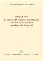 Na Na, Hans Philippi - Umsatz, Kosten, Spannen und Gewinn des Einzelhandels in der Bundesrepublik Deutschland in den Jahren 1958, 1959 und 1960