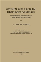 Lodewijk Johannnes van de Mandele, Lodewijk Johannnes van der Mandele, Ka Wenckebach, Karl Frederik Wenckebach - Studien zum Problem des Pulsus Paradoxus
