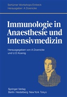 Doenicke, A Doenicke, A. Doenicke, S. Doenicke, U. L. Koenig, L Koenig... - Immunologie in Anaesthesie und Intensivmedizin