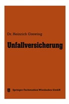 Heinrich Grewing - Unfallversicherung