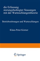 Klaus-Peter Kistner - Betriebsstörungen und Warteschlangen