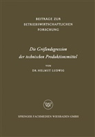 Helmut Ludwig - Die Größendegression der technischen Produktionsmittel