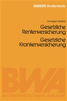 Jürgen Witt - Gesetzliche Rentenversicherung. Gesetzliche Krankenversicherung