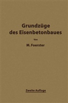 Max Förster - Die Grundzäge des Eisenbetonbaues