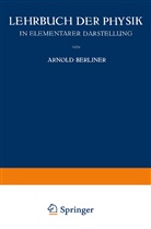 Arnold Berliner - Lehrbuch der Physik