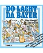 Ernst Hürlimann, Alfons Schweiggert - Do lacht da Bayer