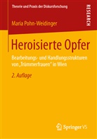 Maria Pohn-Weidinger - Heroisierte Opfer