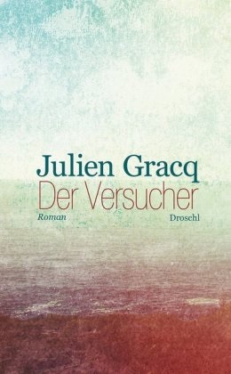 Julien Gracq - Der Versucher - Roman