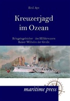 Emil Aye - Kreuzerjagd im Ozean