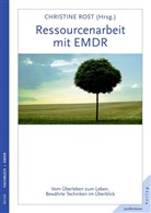 Franz Ebner, Franz u a Ebner, Dagmar Eckers, Michael Hase, Arn Hofmann, Arne Hofmann... - Ressourcenarbeit mit EMDR