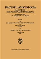 Bourne, Geoffrey H Bourne, Geoffrey H. Bourne, Metzne, Helmu Metzner, Helmut Metzner - Die Ascorbinsäure in der Pflanzenzelle. Vitamin C in the Animal Cell