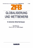 Hors Albach, Horst Albach - Globalisierung und Wettbewerb
