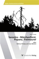 Ullrich Franke - Sarastro - Märchenfürst, Popanz, Freimaurer