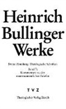 Heinrich Bullinger, Luca Baschera - Bullinger, Heinrich: Werke