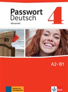 Maria Hoffmann-Dartevelle - Passwort Deutsch, Neue Ausgabe - 4: Passwort Deutsch 4, A2-B1 : Wörterheft